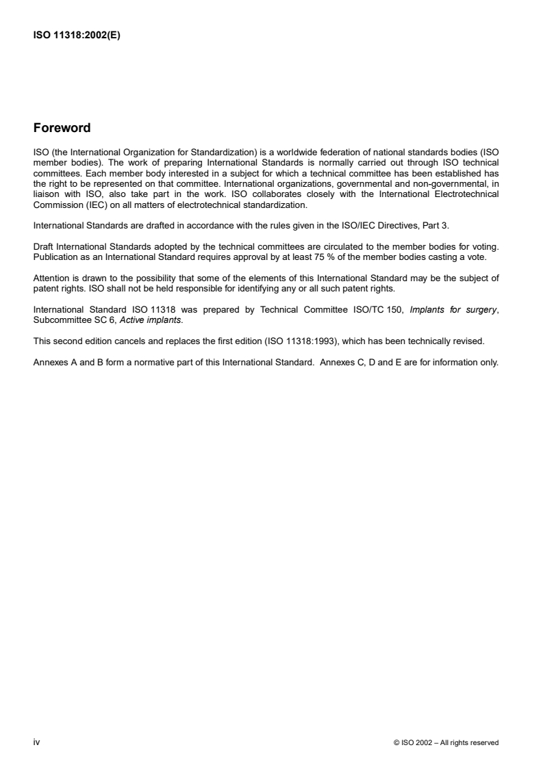 ISO 11318:2002 ISO 11318:2002 - Cardiac defibrillators — Connector assembly DF-1 for implantable defibrillators — Dimensions and test requirements
Released:8/15/2002 - Page 4 preview