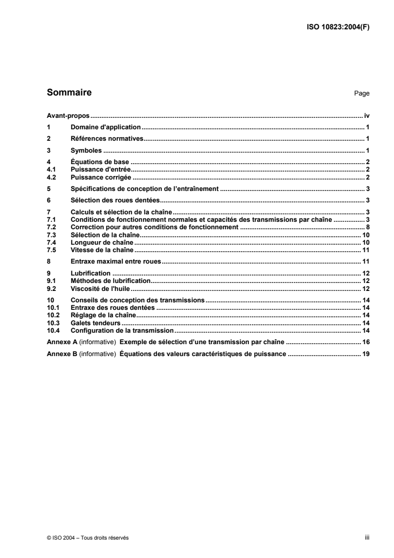 ISO 10823:2004 - Méthode de sélection des transmissions par chaîne à rouleaux
Released:2/2/2004