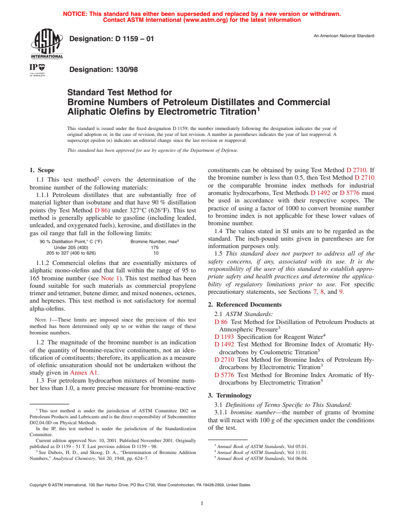ASTM D1159-01 - Standard Test Method for Bromine Numbers of Petroleum Distillates and Commercial Aliphatic Olefins by Electrometric Titration