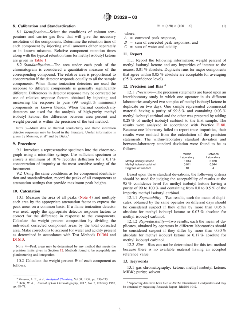 ASTM D3329-03 - Standard Test Method for Purity of Methyl Isobutyl Ketone by Gas Chromatography