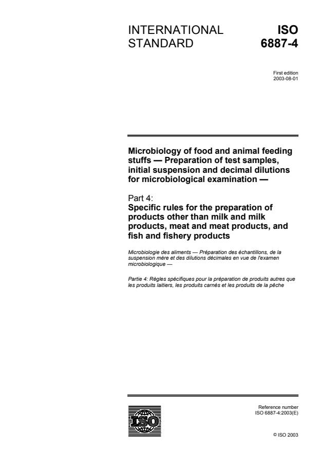ISO 6887-4:2003 - Microbiology of food and animal feeding stuffs -- Preparation of test samples, initial suspension and decimal dilutions for microbiological examination