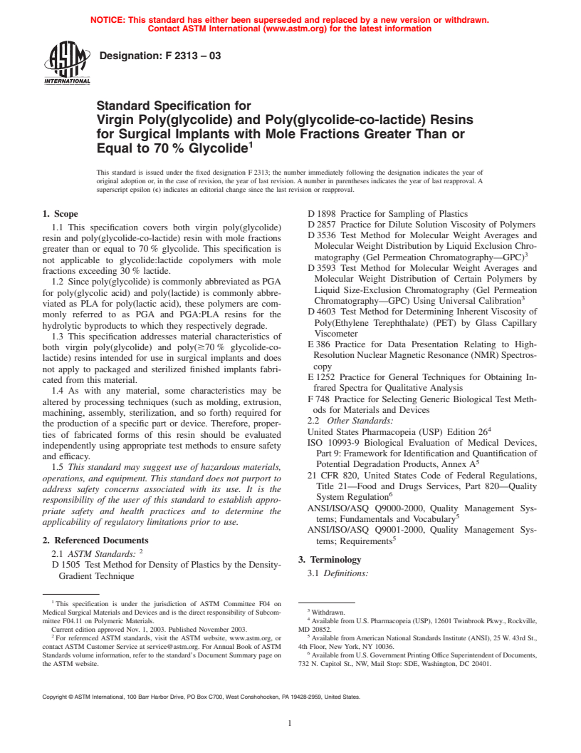 ASTM F2313-03 - Standard Specification for Virgin Poly(glycolide) and Poly(glycolide-co-lactide) Resins for Surgical Implants with Mole Fractions Greater Than or Equal to 70% Glycolide