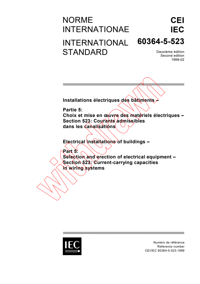 IEC 60364-5-523:1999 - Electrical installations of buildings - Part 5: Selection and erection of electrical equipment - Section 523: Current-carrying capacities in wiring systems
Released:2/19/1999
Isbn:2831846730