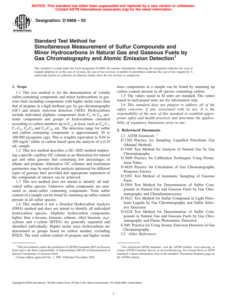 ASTM D6968-03 - Standard Test Method for Simultaneous Measurement of Sulfur Compounds and Minor Hydrocarbons in Natural Gas and Gaseous Fuels by Gas Chromatography and Atomic Emission Detection