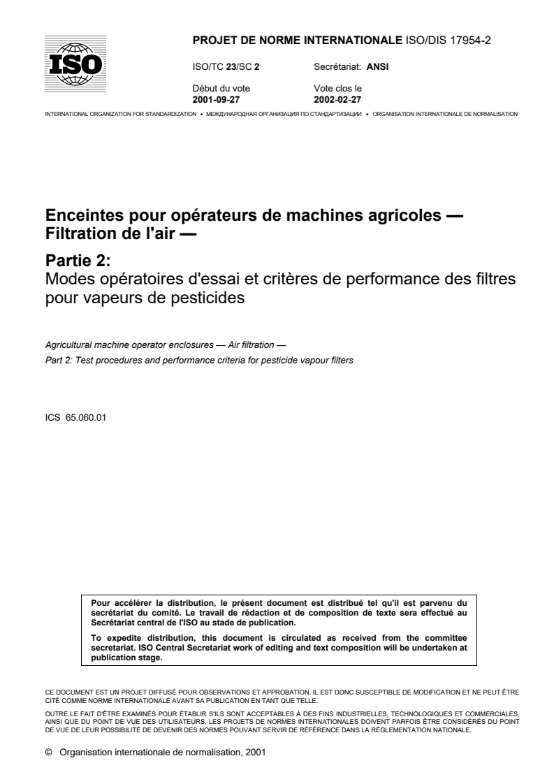 ISO/CD 17954-2 - Enceintes pour opérateurs de machines agricoles — Filtration de l'air — Partie 2: Modes opératoires d'essai et critères de performance des filtres pour vapeurs de pesticides
Released:9/13/2001