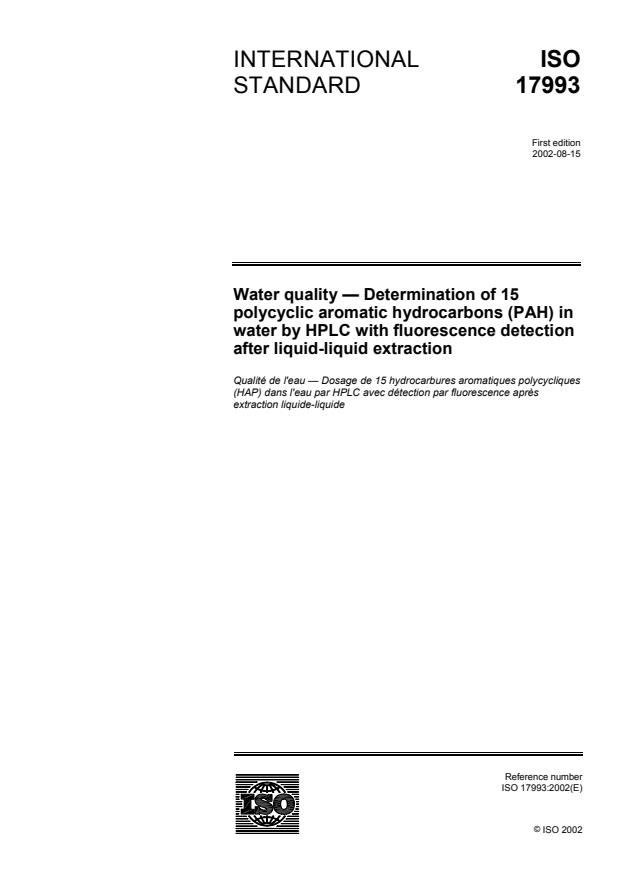 ISO 17993:2002 - Water quality -- Determination of 15 polycyclic aromatic hydrocarbons (PAH) in water by HPLC with fluorescence detection after liquid-liquid extraction
