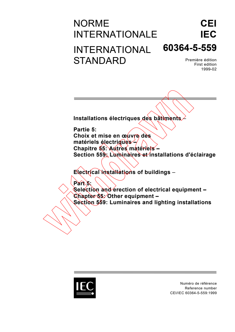 IEC 60364-5-559:1999 - Electrical installations of buildings - Part 5: Selection and erection of electrical equipment - Chapter 55: Other equipment - Section 559: Luminaires and lighting installations
Released:2/26/1999
Isbn:2831847044
