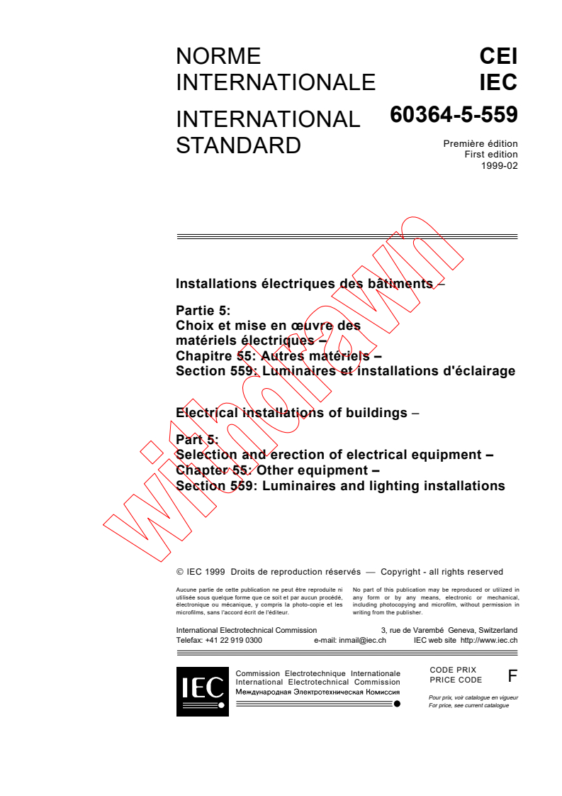 IEC 60364-5-559:1999 - Electrical installations of buildings - Part 5: Selection and erection of electrical equipment - Chapter 55: Other equipment - Section 559: Luminaires and lighting installations
Released:2/26/1999
Isbn:2831847044
