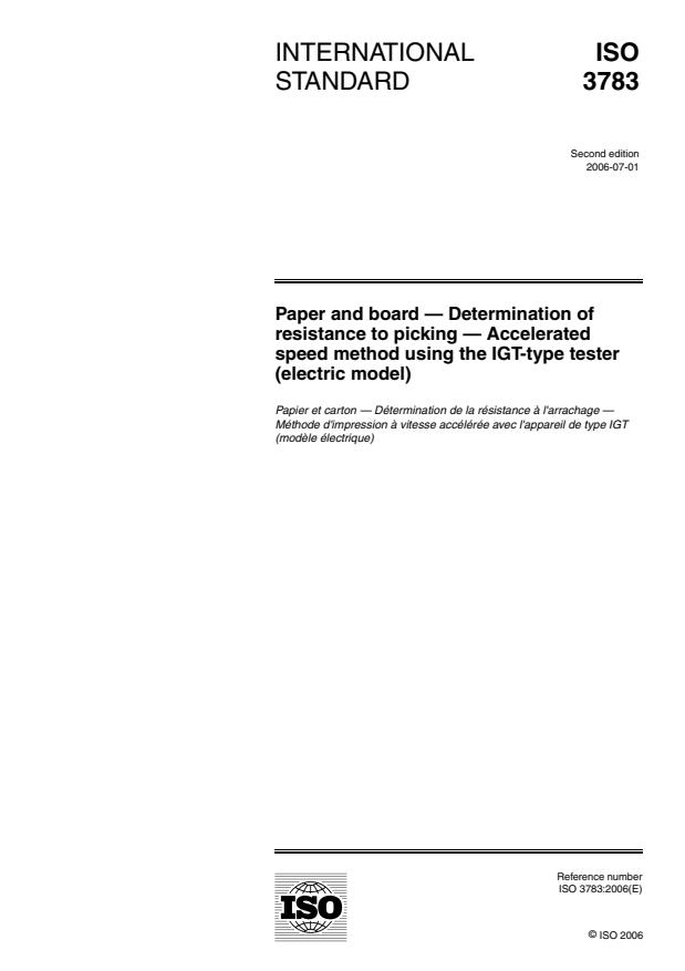 ISO 3783:2006 - Paper and board -- Determination of resistance to picking -- Accelerated speed method using the IGT-type tester (electric model)