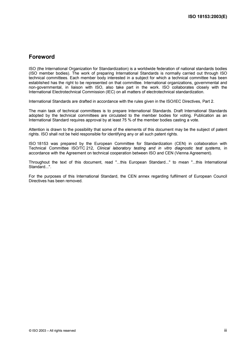 ISO 18153:2003 - In vitro diagnostic medical devices — Measurement of quantities in biological samples — Metrological traceability of values for catalytic concentration of enzymes assigned calibrators and control materials
Released:8/25/2003