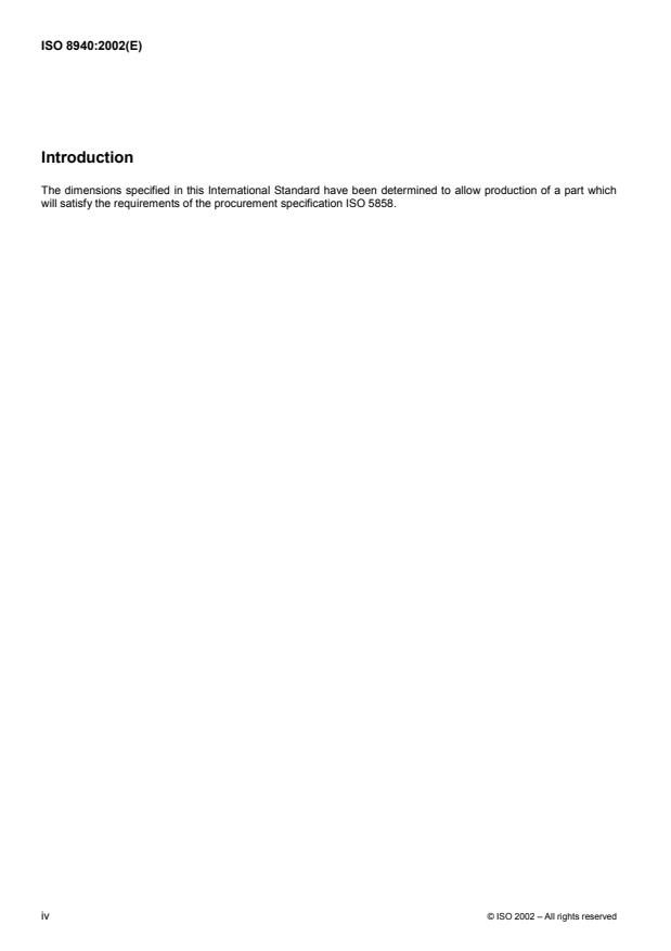 ISO 8940:2002 ISO 8940:2002 - Aerospace -- Nuts, anchor, self-locking, sealing, floating, two-lug, with counterbore, with MJ threads, classifications: 900 MPa (at ambient temperature)/120 degrees C, 900 MPa (at ambient temperature)/175 degrees C and 900 MPa (at ambient temperature)/235 degrees C -- Dimensions - Page 4 preview