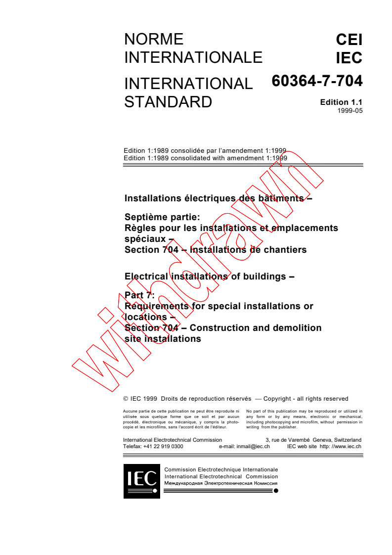 IEC 60364-7-704:1989+AMD1:1999 CSV - Electrical installations of buidlings - Part 7: Requirements for special installations or locations - Section 704:Construction and demolition site installations
Released:5/31/1999
Isbn:2831847796