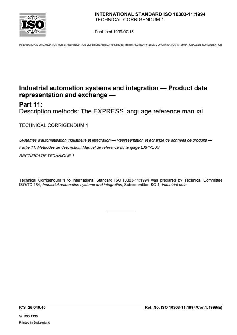 ISO 10303-11:1994/Cor 1:1999 - Industrial automation systems and integration — Product data representation and exchange — Part 11: Description methods: The EXPRESS language reference manual — Technical Corrigendum 1
Released:8/5/1999