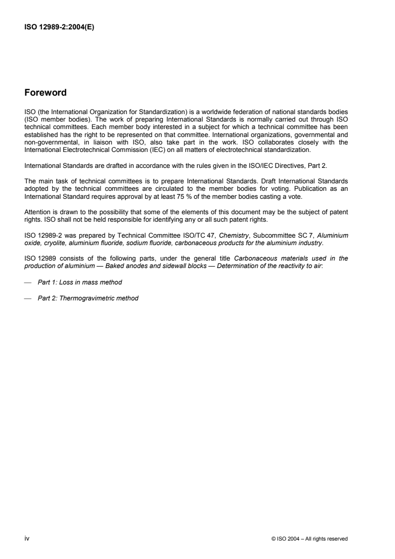 ISO 12989-2:2004 ISO 12989-2:2004 - Carbonaceous materials used in the production of aluminium — Baked anodes and sidewall blocks — Determination of the reactivity to air — Part 2: Thermogravimetric method
Released:5/21/2004 - Page 4 preview
