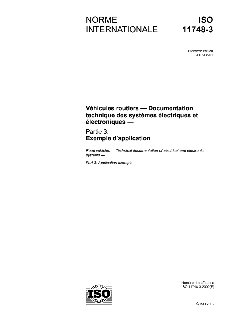 ISO 11748-3:2002 - Véhicules routiers — Documentation technique des systèmes électriques et électroniques — Partie 3: Exemple d'application
Released:8/22/2002