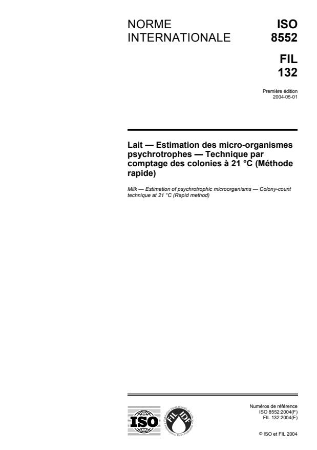 ISO 8552:2004 - Lait -- Estimation des micro-organismes psychrotrophes -- Technique par comptage des colonies a 21 degrés C (Méthode rapide)