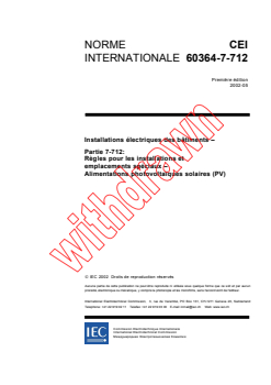IEC 60364-7-712:2002 IEC 60364-7-712:2002 - Installations électriques des bâtiments - Partie 7-712: Règles pour les installations et emplacements spéciaux - Alimentations photovoltaïques solaires (PV)
Released:5/22/2002 - Page 3 preview