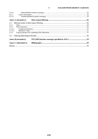 SIST EN 302 895 V1.1.1:2014 ETSI EN 302 895 V1.1.0 (2014-07) - Intelligent Transport Systems (ITS); Vehicular Communications; Basic Set of Applications; Local Dynamic Map (LDM) - Page 4 preview