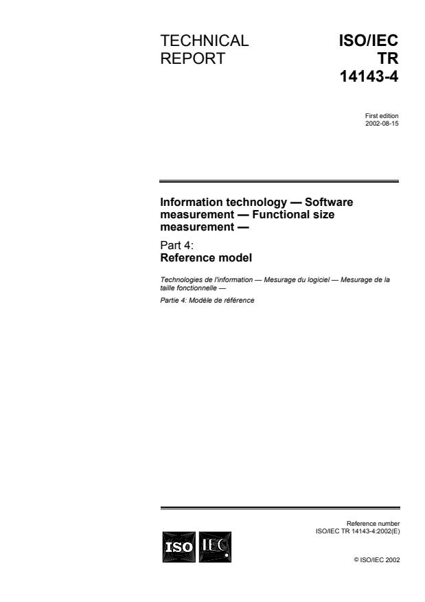 ISO/IEC TR 14143-4:2002 ISO/IEC TR 14143-4:2002 - Information technology -- Software measurement -- Functional size measurement - Page 1 preview