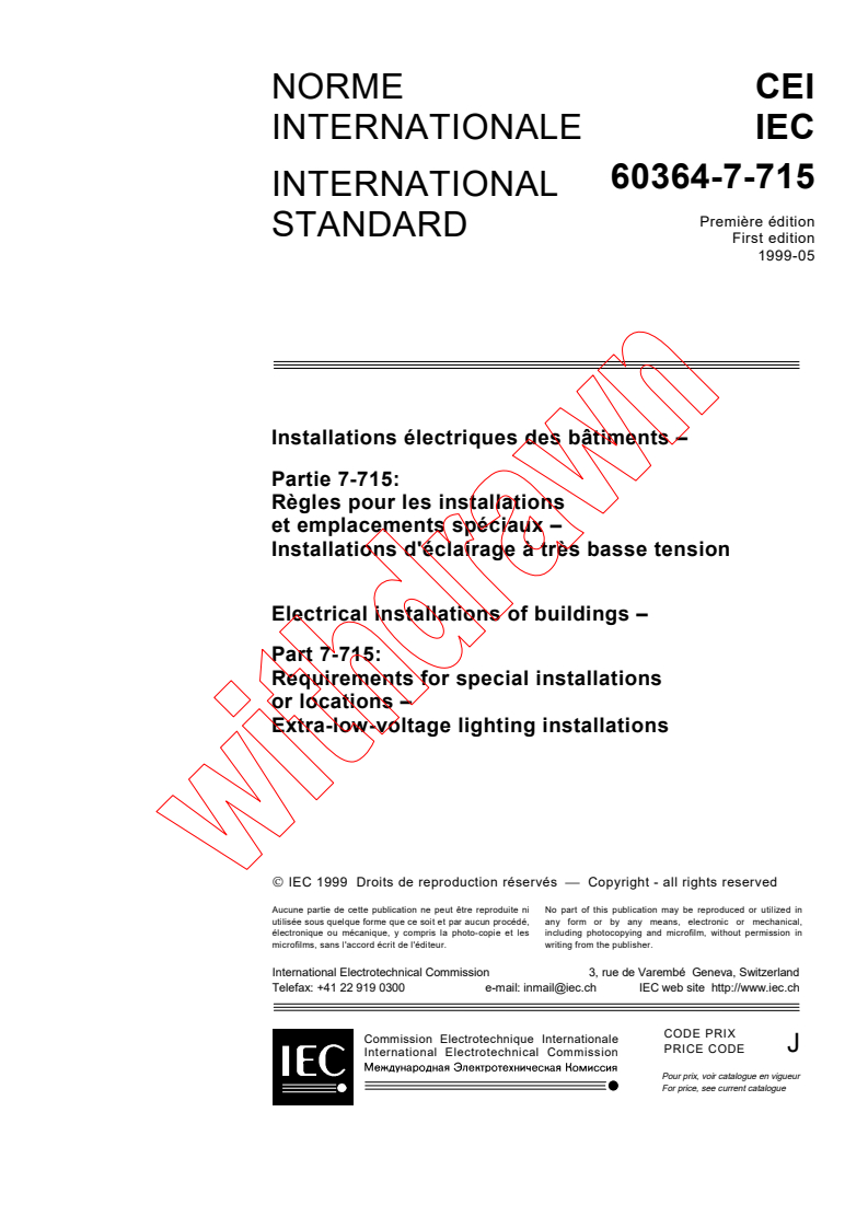 IEC 60364-7-715:1999 - Electrical installations of buildings - Part 7-715: Requirements for special installations or locations - Extra-low-voltage lighting installations
Released:5/27/1999
Isbn:2831847540