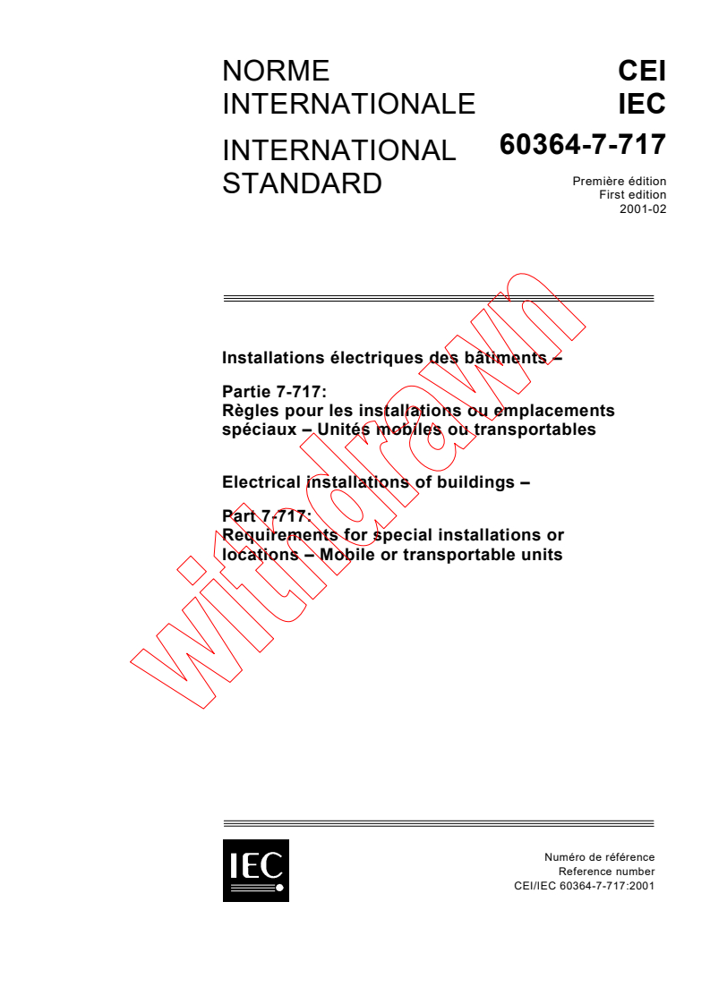 IEC 60364-7-717:2001 - Electrical installations of buildings - Part 7-717: Requirements for special installations or locations - Mobile or transportable units
Released:2/8/2001
Isbn:2831855667