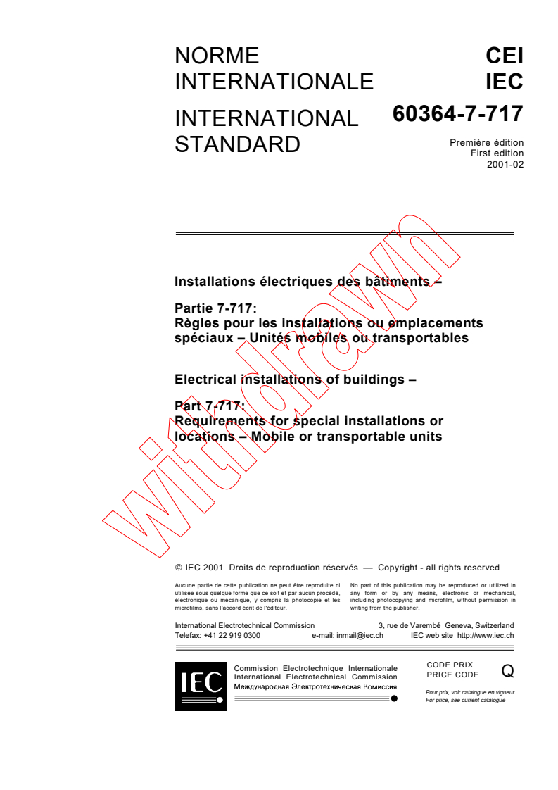 IEC 60364-7-717:2001 - Electrical installations of buildings - Part 7-717: Requirements for special installations or locations - Mobile or transportable units
Released:2/8/2001
Isbn:2831855667