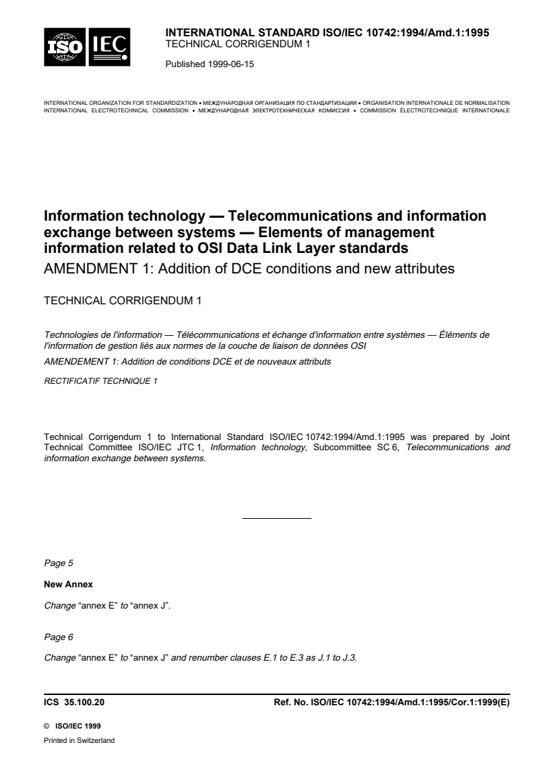 ISO/IEC 10742:1994/Amd 1:1995/Cor 1:1999 - Information technology — Telecommunications and information exchange between systems — Elements of management information related to OSI Data Link Layer standards — Amendment 1: Addition of DCE conditions and new attributes — Technical Corrigendum 1
Released:6/17/1999