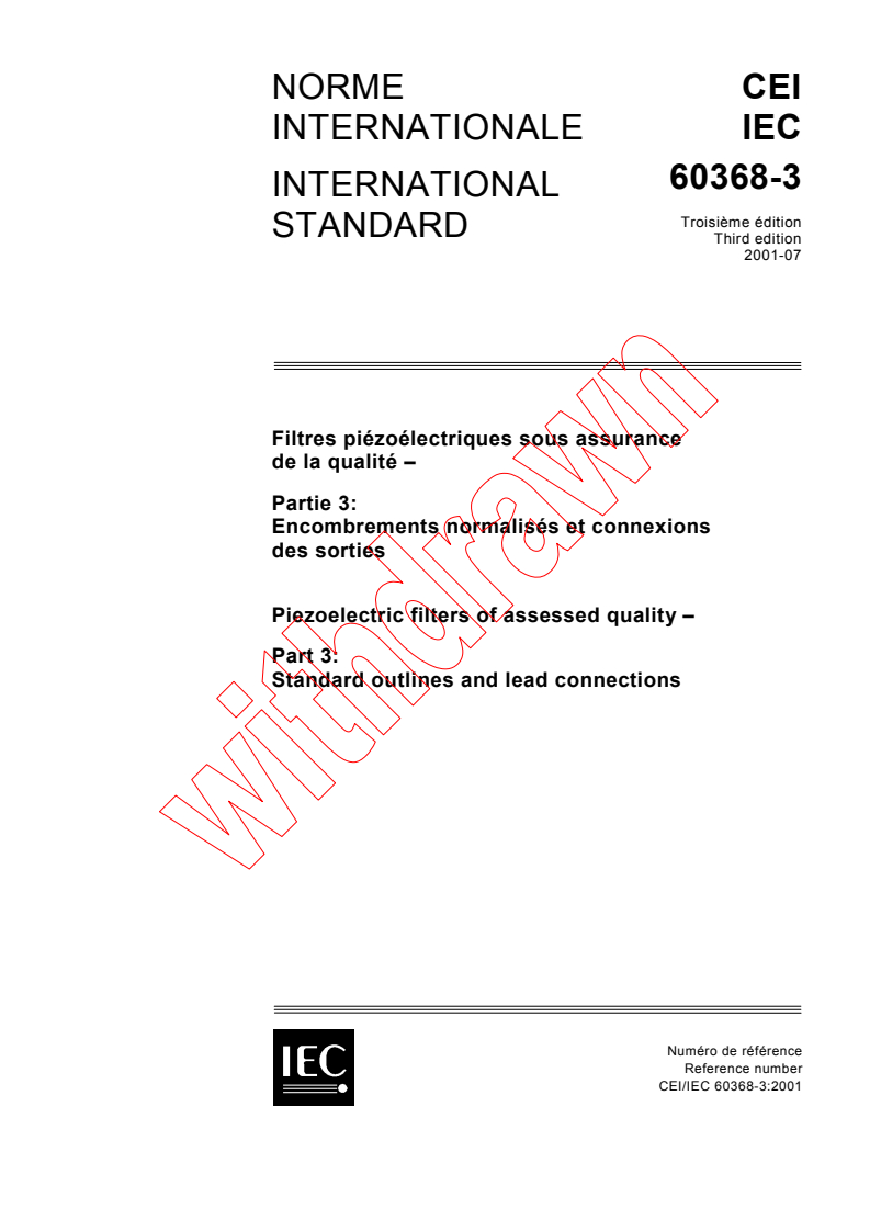 IEC 60368-3:2001 - Piezoelectric filters of assessed quality - Part 3: Standard outlines and lead connections
Released:7/26/2001
Isbn:2831858518