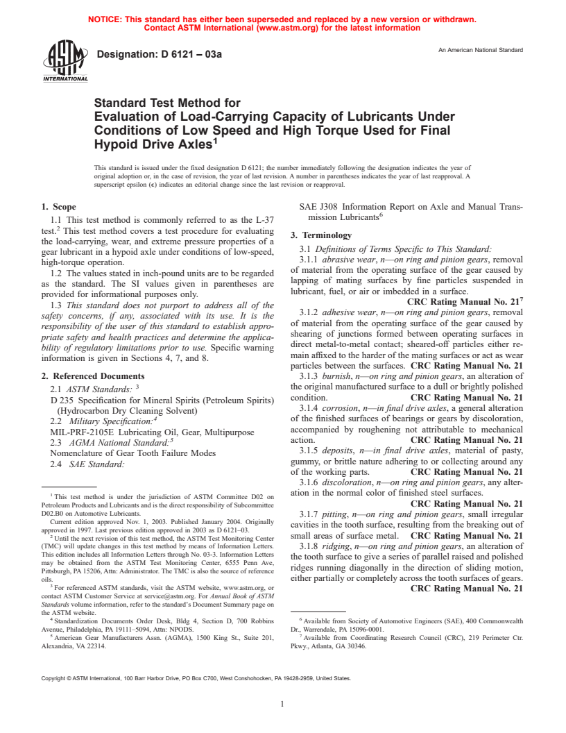 ASTM D6121-03a - Standard Test Method for Evaluation of the Load Carrying Capacity of Lubricants Under Conditions of Low Speed and High Torque Used for Final Hypoid Drive Axles