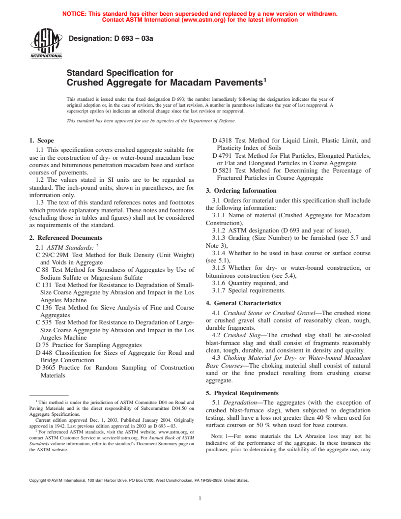 ASTM D693-03a - Standard Specification for Crushed Aggregate for Macadam Pavements (Withdrawn 2008)