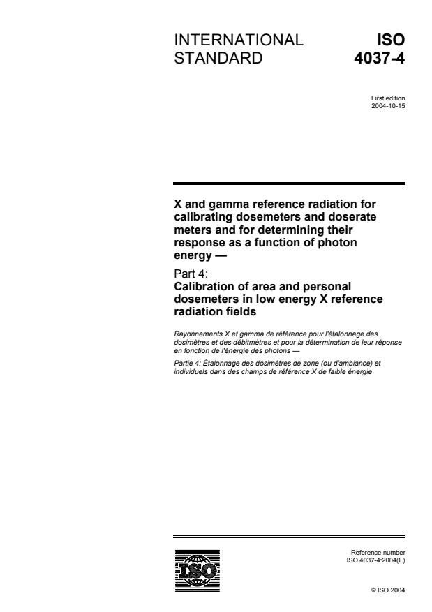 ISO 4037-4:2004 - X and gamma reference radiation for calibrating dosemeters and doserate meters and for determining their response as a function of photon energy