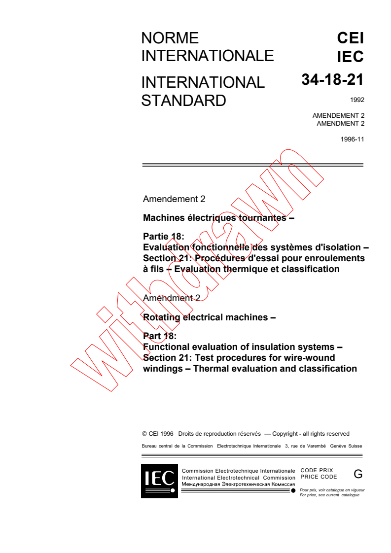 IEC 60034-18-21:1992/AMD2:1996 - Amendment 2 - Rotating electrical machines - Part 18: Functional evaluation of insulation systems - Section 21: Test procedures for wire-wound windings - Thermal evaluation and classification
Released:11/28/1996