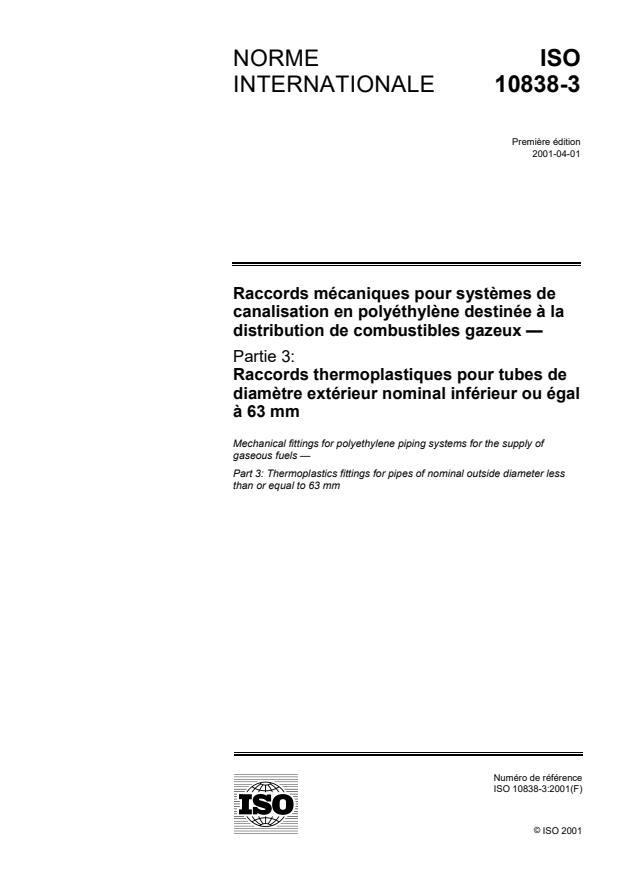 ISO 10838-3:2001 - Raccords mécaniques pour systemes de canalisation en polyéthylene destinée a la distribution de combustibles gazeux