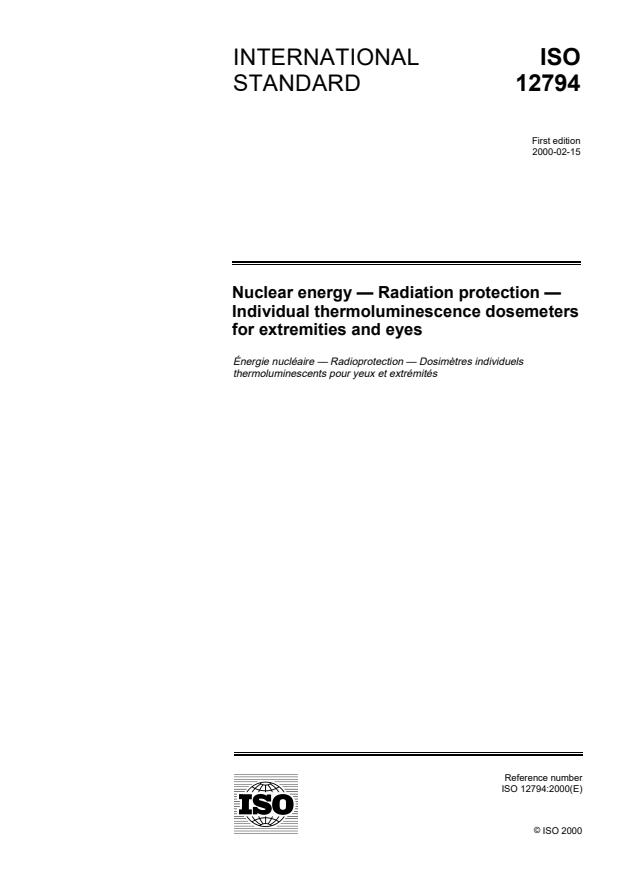 ISO 12794:2000 - Nuclear energy -- Radiation protection -- Individual thermoluminescence dosemeters for extremities and eyes