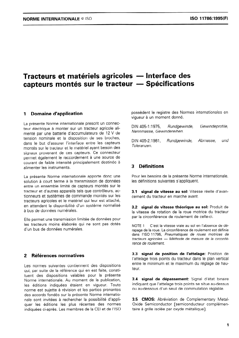 ISO 11786:1995 - Tracteurs et matériels agricoles — Interface des capteurs montés sur le tracteur — Spécifications
Released:5/18/1995