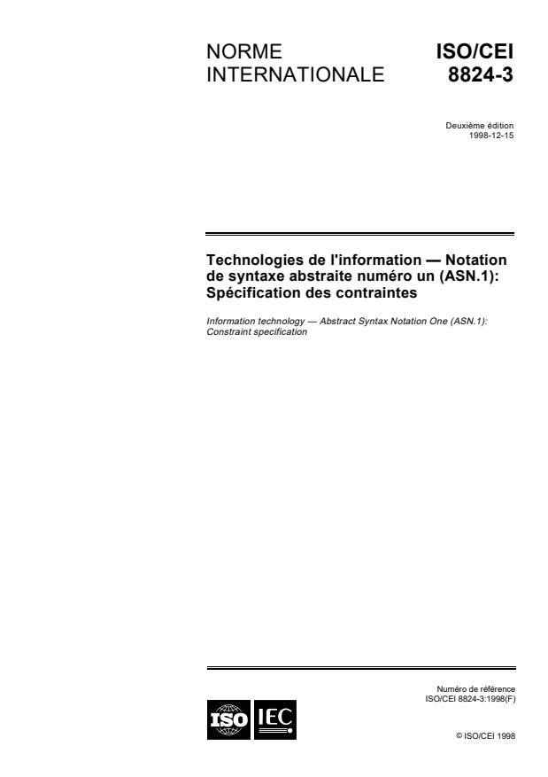 ISO/IEC 8824-3:1998 - Technologies de l'information -- Notation de syntaxe abstraite numéro un (ASN.1): Spécification des contraintes