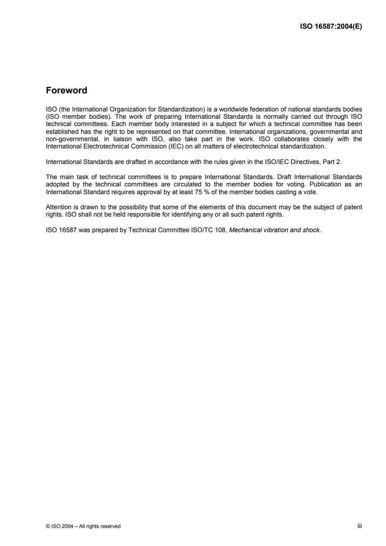 ISO 16587:2004 - Mechanical vibration and shock — Performance parameters for condition monitoring of structures
Released:9/22/2004