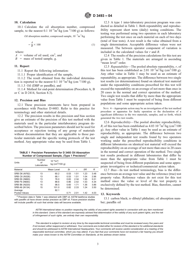 ASTM D3493-04 - Standard Test Method for Carbon Black&#8212;Oil Absorption Number of Compressed Sample (COAN)