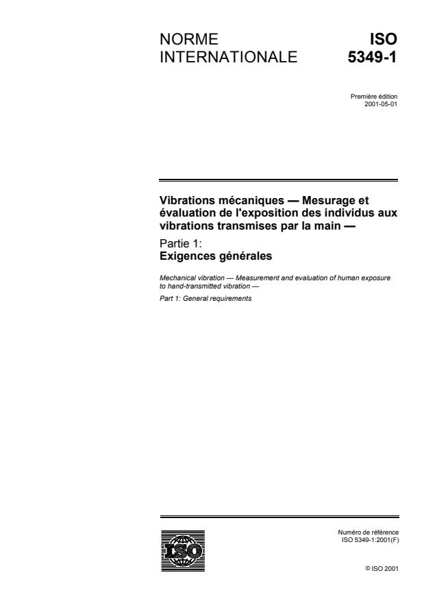 ISO 5349-1:2001 - Vibrations mécaniques -- Mesurage et évaluation de l'exposition des individus aux vibrations transmises par la main