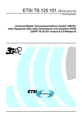 ETSI TS 125 101 V9.2.0 (2010-02) - Universal Mobile Telecommunications System (UMTS); User Equipment (UE) radio transmission and reception (FDD) (3GPP TS 25.101 version 9.2.0 Release 9)