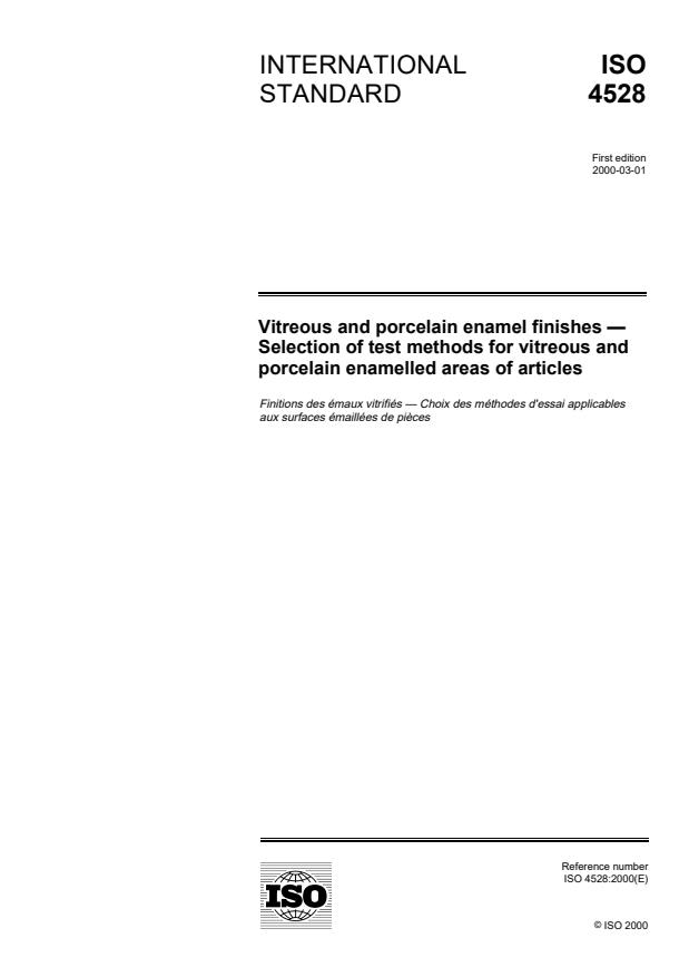 ISO 4528:2000 - Vitreous and porcelain enamel finishes -- Selection of test methods for vitreous and porcelain enamelled areas of articles