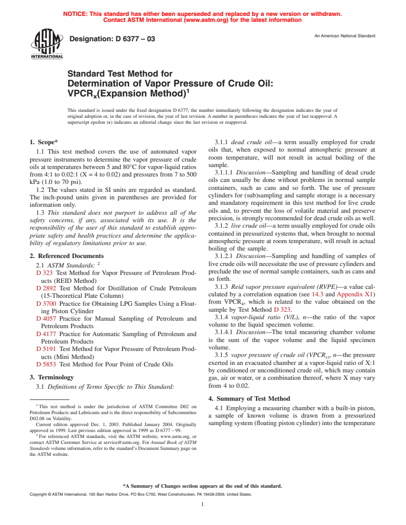 ASTM D6377-03 - Standard Test Method for Determination of Vapor Pressure of Crude Oil: VPCR<sub>x</sub> (Expansion Method)