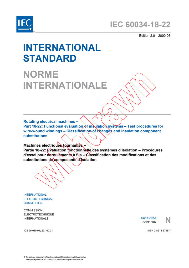 IEC 60034-18-22:2000 - Rotating electrical machines - Part 18-22: Functional evaluation of insulation systems - Test procedures for wire-wound windings - Classification of changes and insulation component substitutions
Released:6/30/2000
Isbn:2831857457