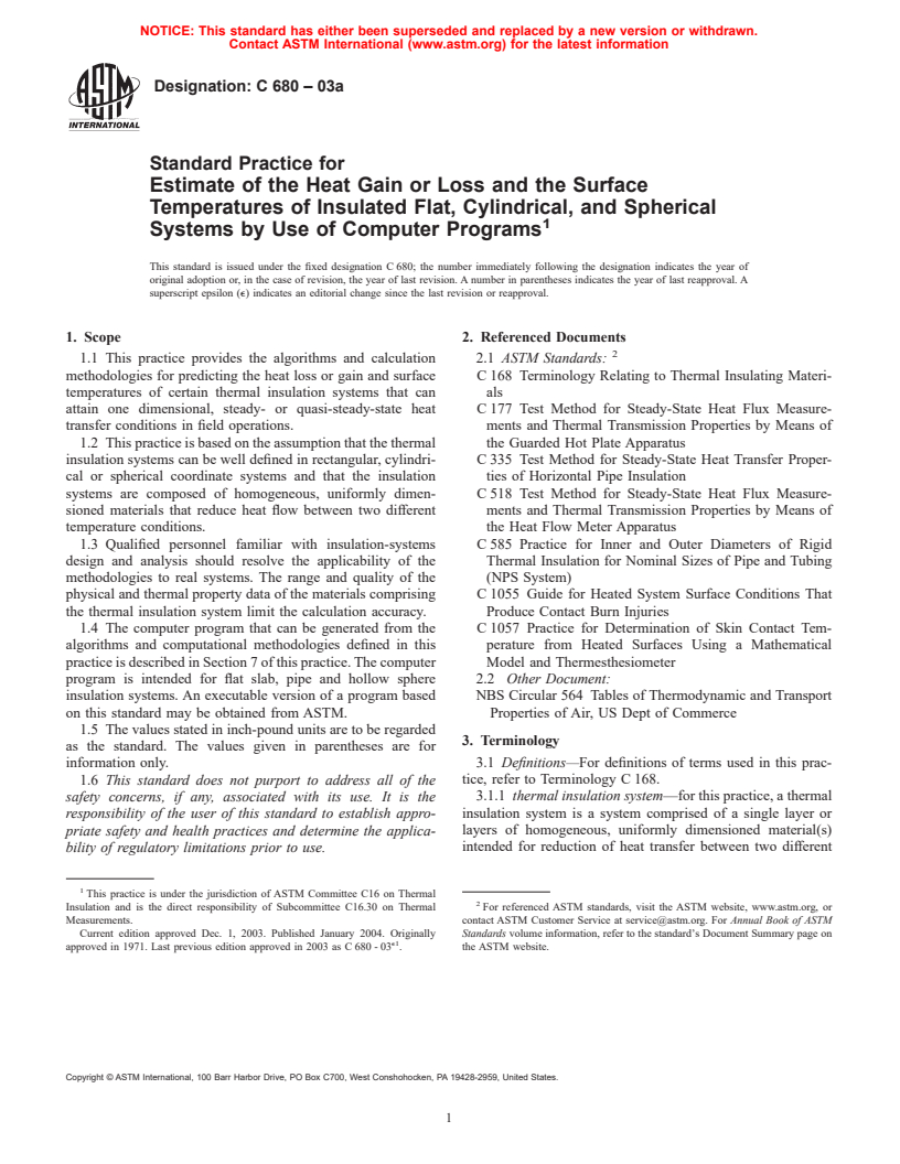 ASTM C680-03a - Standard Practice for Estimate of the Heat Gain or Loss and the Surface Temperatures of Insulated Flat, Cylindrical, and Spherical Systems by Use of Computer Programs