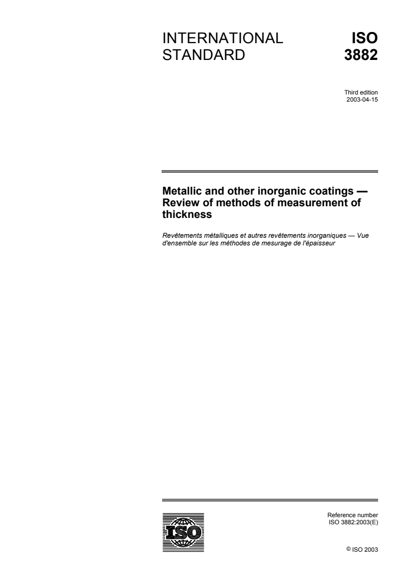 ISO 3882:2003 - Metallic and other inorganic coatings — Review of methods of measurement of thickness
Released:4/25/2003