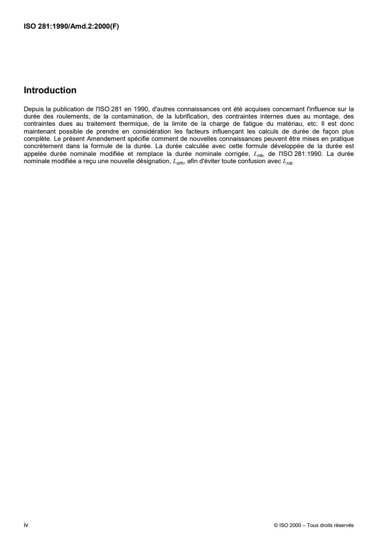 ISO 281:1990/Amd 2:2000 ISO 281:1990/Amd 2:2000 - Rolling bearings — Dynamic load ratings and rating life — Amendment 2: Life modification factor aXYZ
Released:2/17/2000 - Page 4 preview