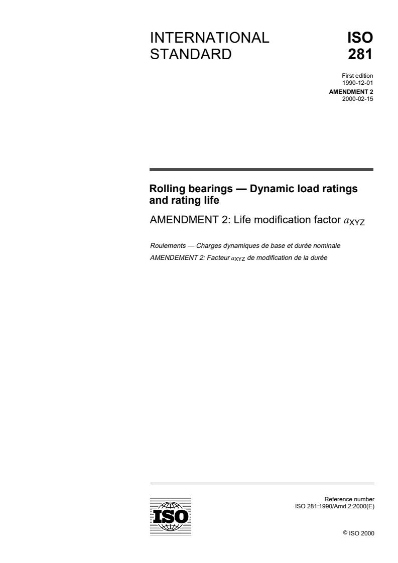 ISO 281:1990/Amd 2:2000 - Rolling bearings — Dynamic load ratings and rating life — Amendment 2: Life modification factor aXYZ
Released:2/17/2000