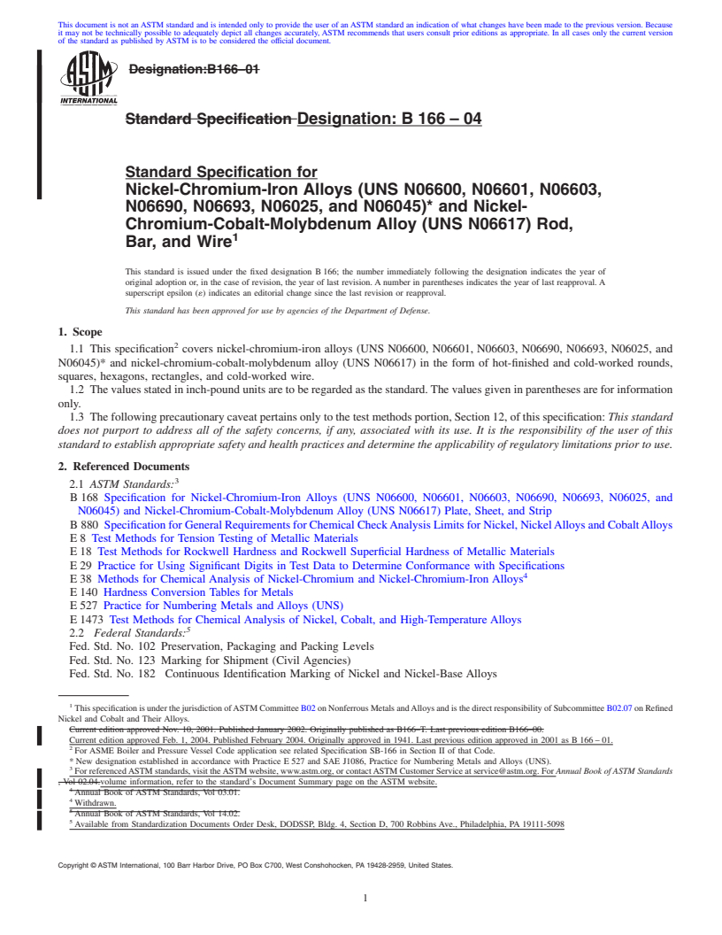 REDLINE ASTM B166-04 - Standard Specification for Nickel-Chromium-Iron Alloys (UNS N06600, N06601, N06603, N06690, N06693, N06025, and N06045)* and Nickel-Chromium-Cobalt-Molybdenum Alloy (UNS N06617) Rod, Bar, and Wire