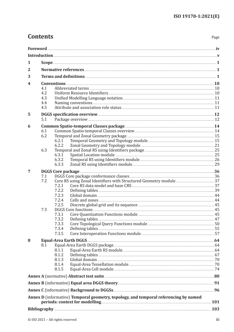 ISO 19170-1:2021 - Geographic information — Discrete Global Grid Systems Specifications — Part 1: Core Reference System and Operations, and Equal Area Earth Reference System
Released:5/11/2021