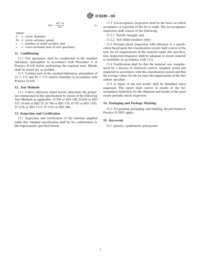 ASTM D6339-04 - Standard Specification for Syndiotactic Polystyrene Molding and Extrusion (SPS)